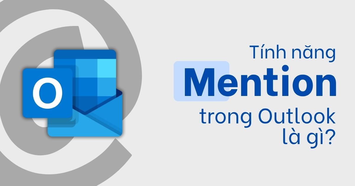 Bật tính năng mention trong Outlook