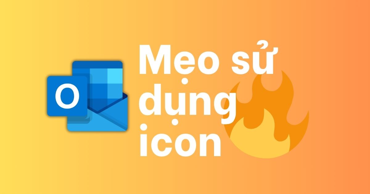 Chèn icon trong Outlook