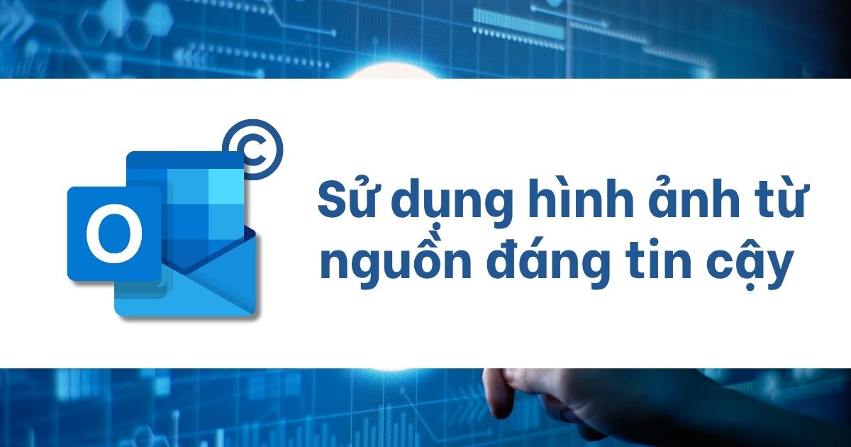 outlook không hiển thị hình ảnh trong email