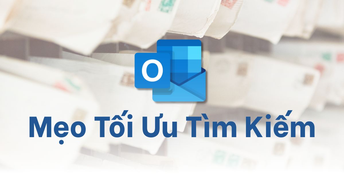 outlook không tìm kiếm được mail