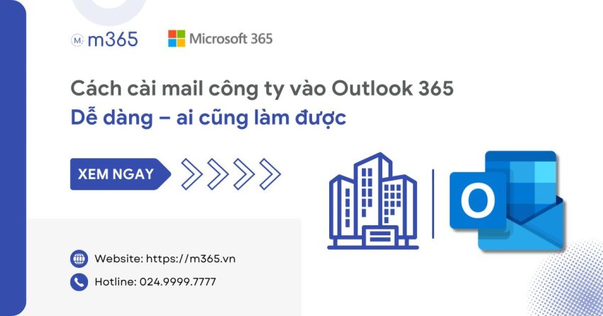 Cài mail công ty vào Outlook 365