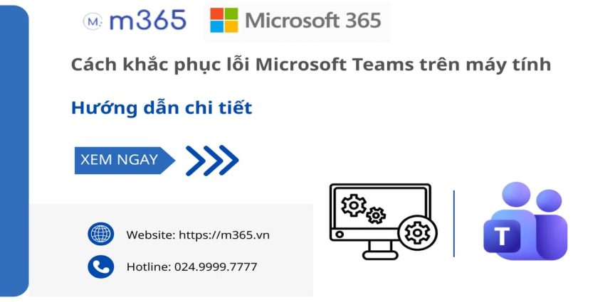 Cách khắc phục lỗi microsoft teams trên máy tính