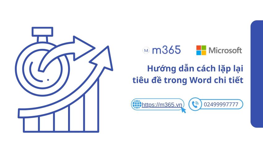 Hướng dẫn cách lặp lại tiêu đề trong Word chi tiết