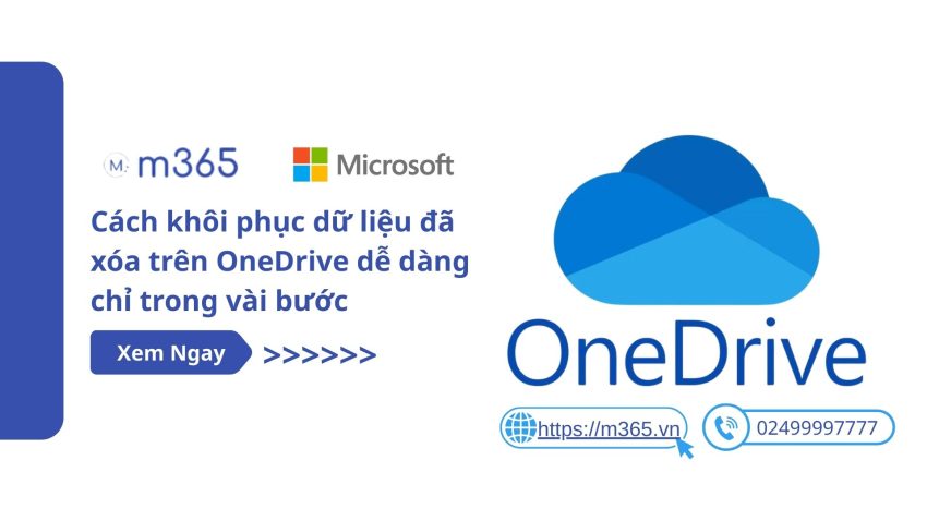 Cách khôi phục dữ liệu đã xóa trên OneDrive dễ dàng chỉ trong vài bước