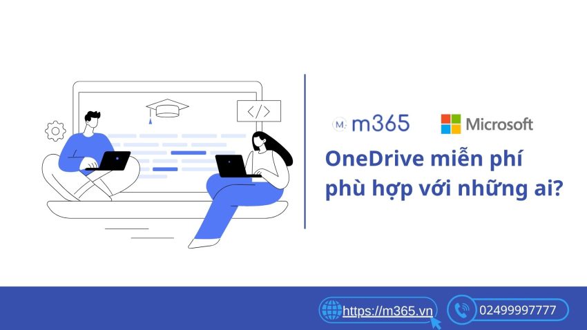 OneDrive miễn phí phù hợp với những ai?