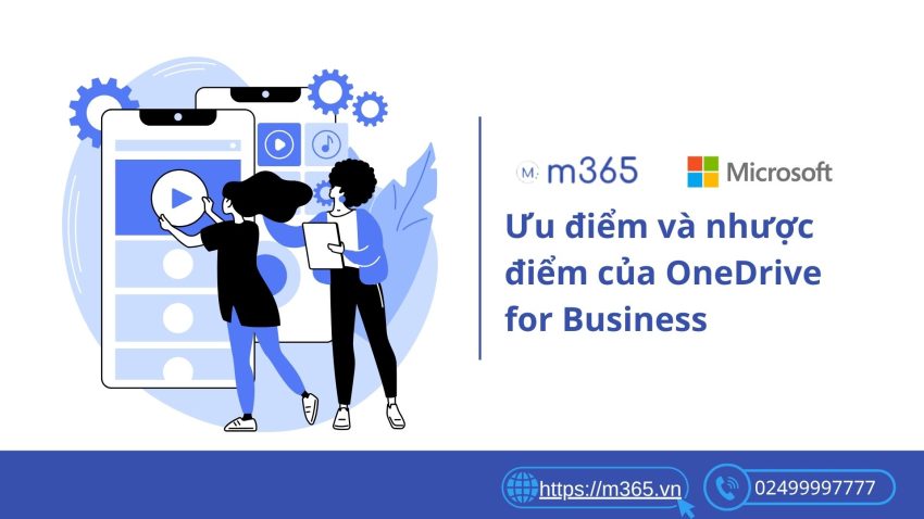 Ưu điểm và nhược điểm của OneDrive for Business