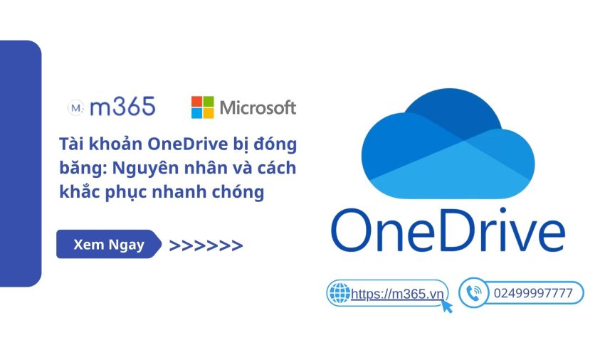 Tài khoản OneDrive bị đóng băng: Nguyên nhân và cách khắc phục
