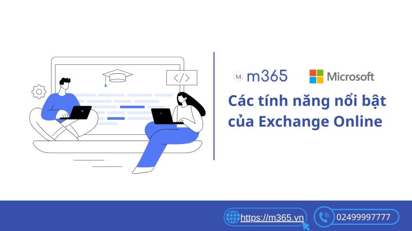 Các tính năng nổi bật của phần mềm Exchange Online