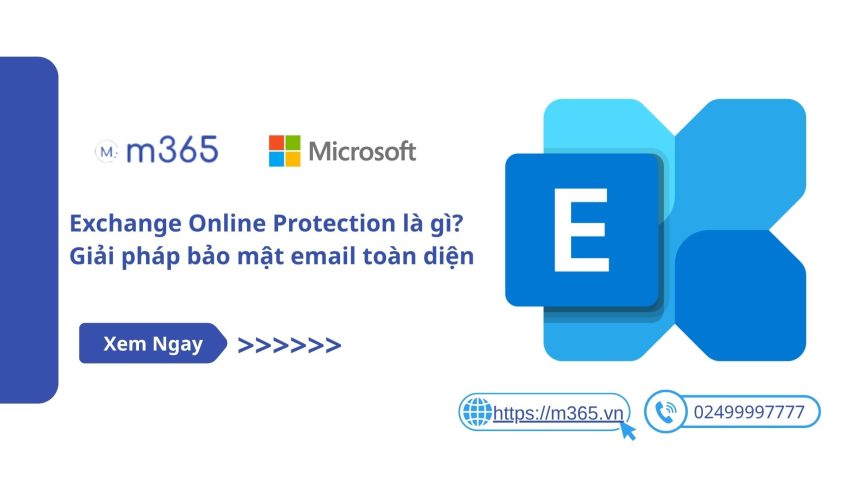 Exchange Online Protection là gì? Giải pháp bảo mật email toàn diện