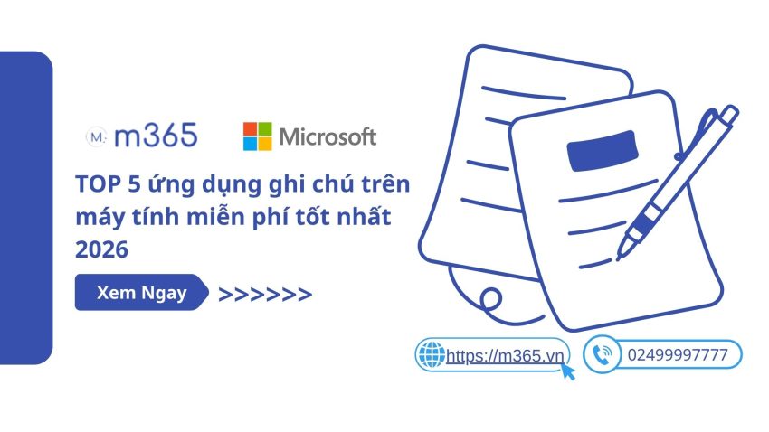 TOP 5 ứng dụng ghi chú trên máy tính miễn phí tốt nhất 2026