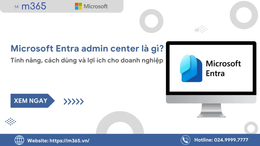 Ms Entra Admin Centre là gì